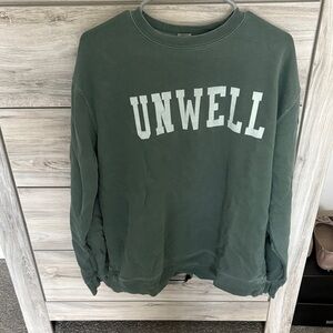 Unwell Green Sweatshirt